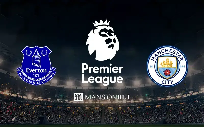 Everton vs Man City Prediction, Odds & Match Preview