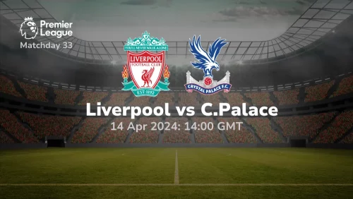 Liverpool vs Crystal Palace Prediction, Odds & Match Preview
